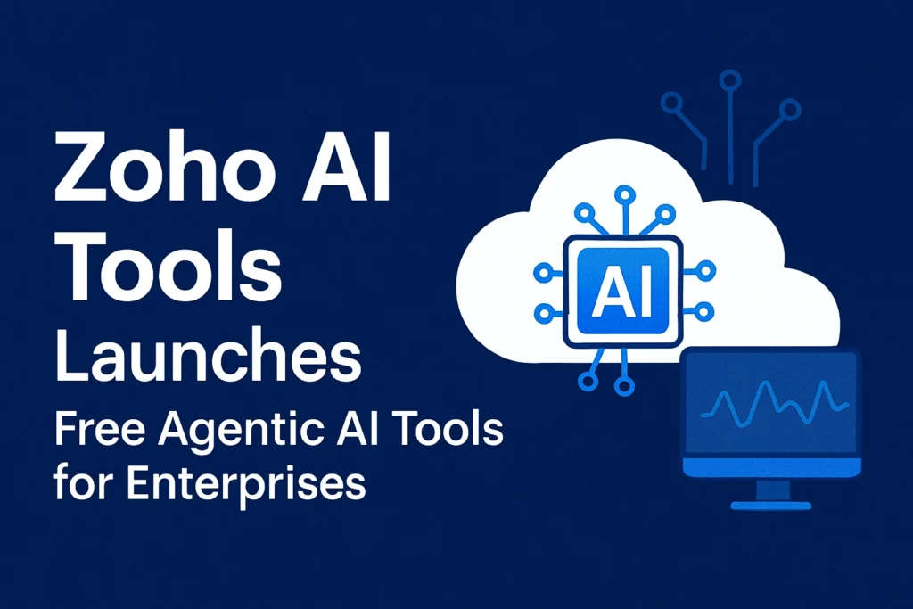 Zoho Launches Free Agentic AI Tools for Enterprises